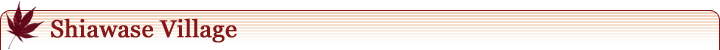 Shiawase Village