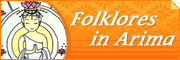 Folklores in Arima